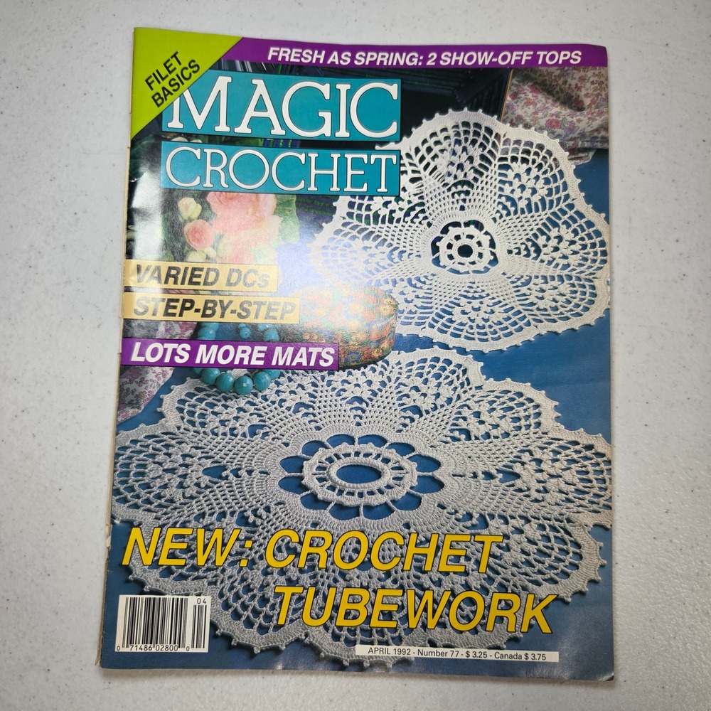 Magic Crochet Magazine Number 77 April 1992 Vintage Patterns Filet Tubework